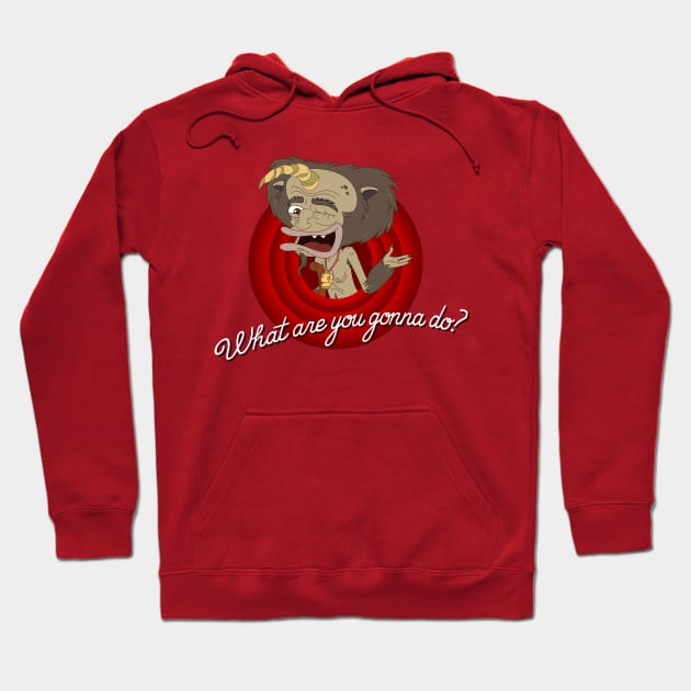 What are you gonna do? Hoodie by d4n13ldesigns